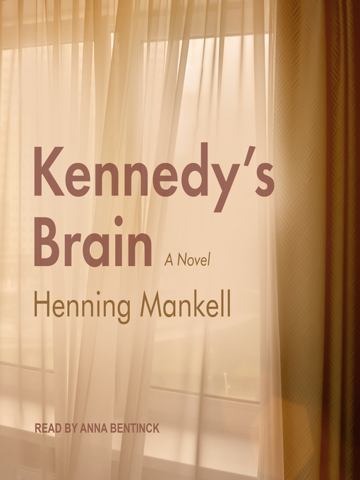 Title details for Kennedy's Brain by Henning Mankell - Wait list